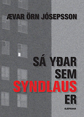 Sá yðar sem syndlaus er - Ævar Örn Jósepsson